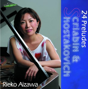 Rieko Aizawa (Pf) - Scriabin & Shostakovich : 24 Preludes