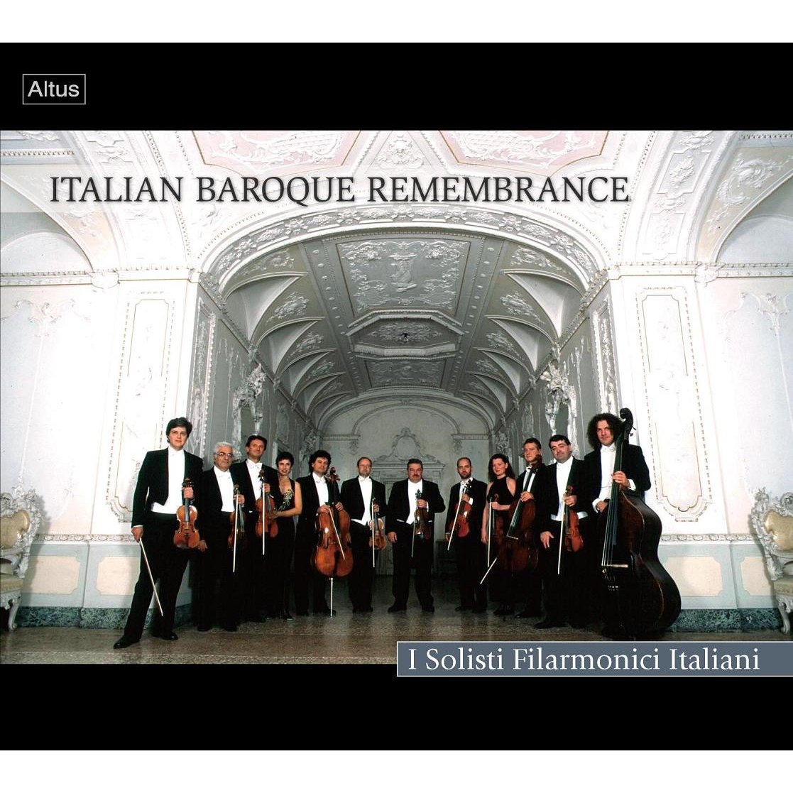 ALT137Solisti Filarmonici Italiani - Italian Baroque Remembrance