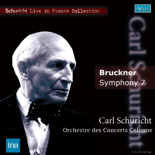 ALT169Schuricht / Orchestre Colonne - Bruckner : Symphony No.7 (Mono)